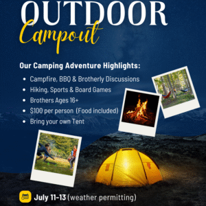 Brothers' Outdoor Campout (July 11-13)